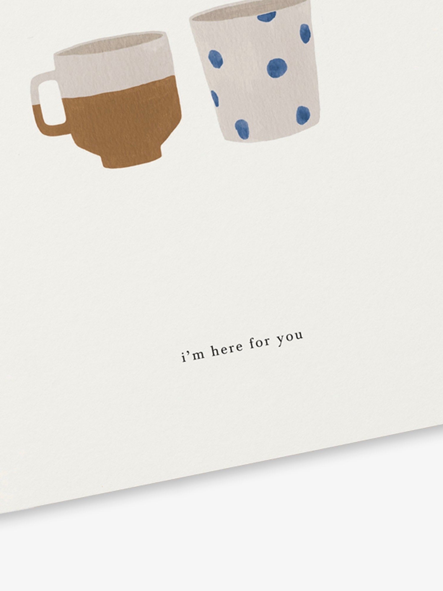 HERE FOR YOU CARD